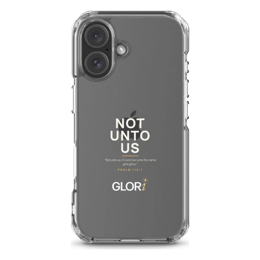 Clear Case — Not Unto Us — White — iPhone 16