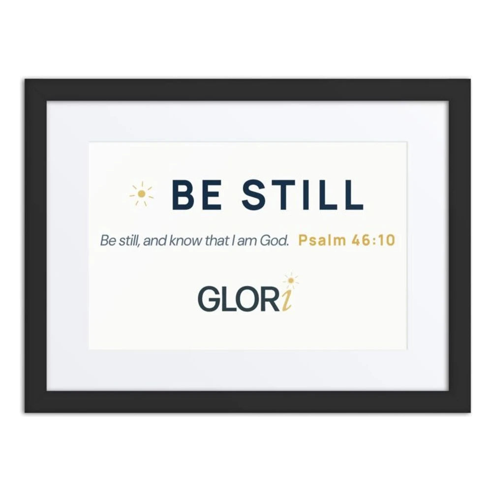 Framed Verse Poster — Be Still — Black