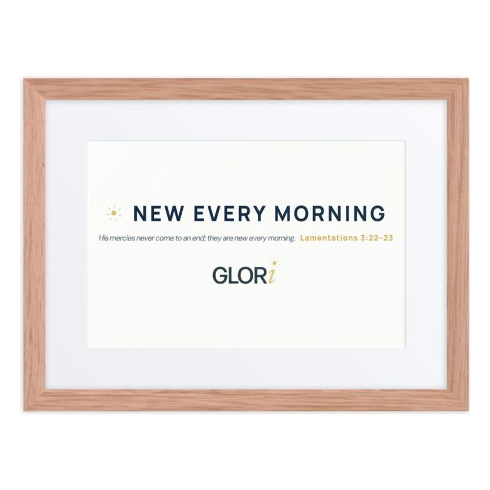 Framed Verse Poster — New Every Morning — Red Oak