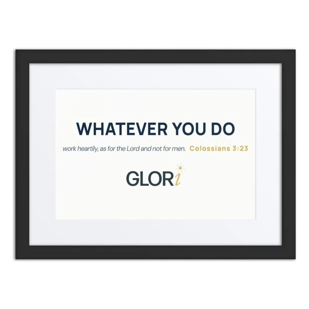 Framed Verse Poster — Whatever You Do — Black