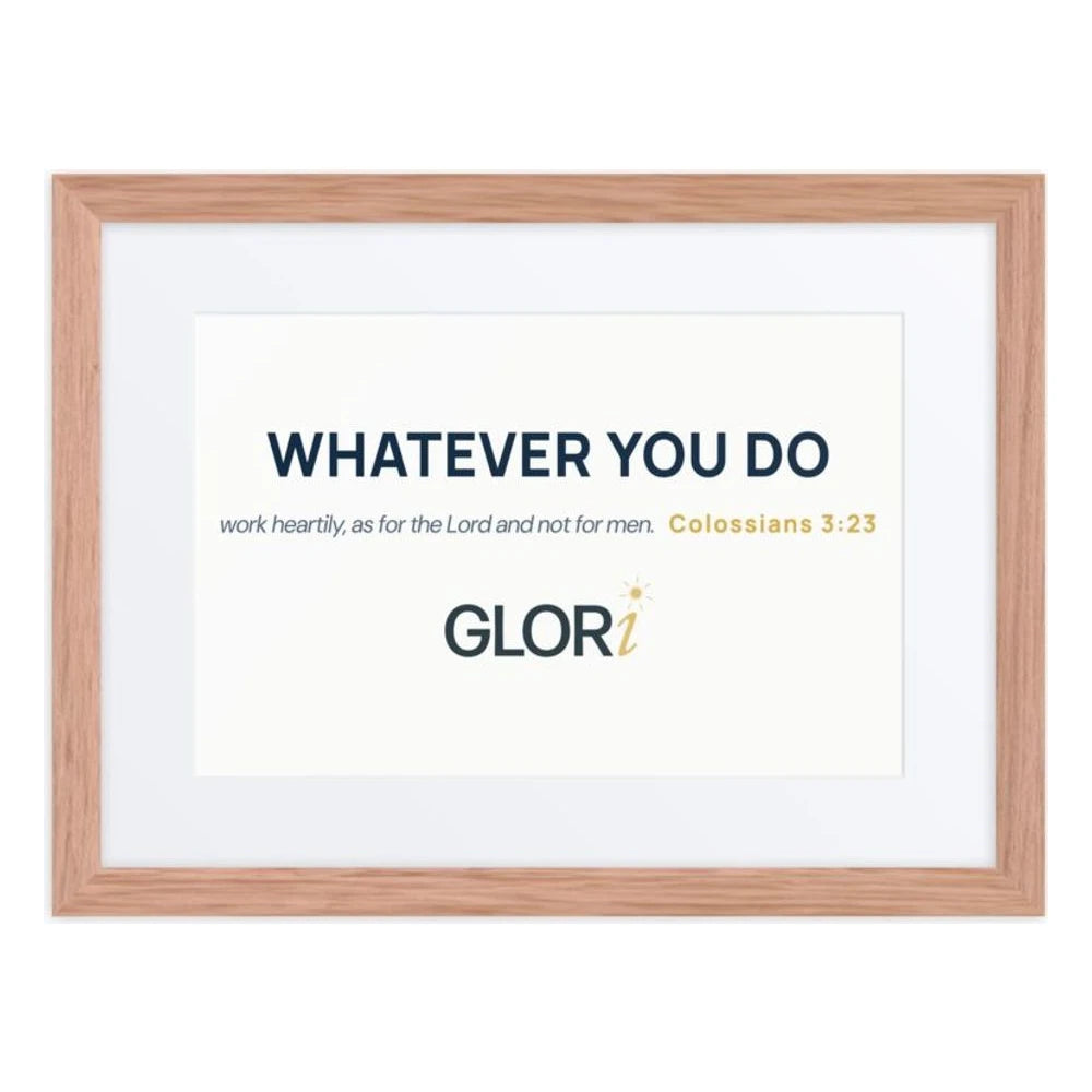 Framed Verse Poster — Whatever You Do — Red Oak