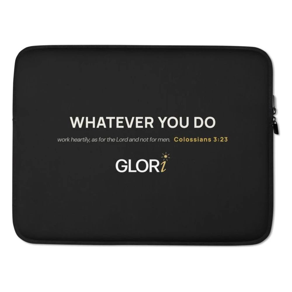 Laptop Sleeve — Whatever You Do — Black