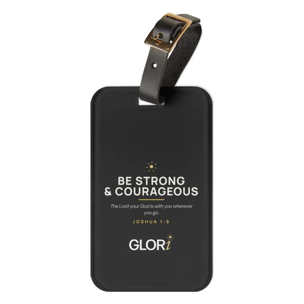 Luggage Tag — Be Strong and Courageous — Black