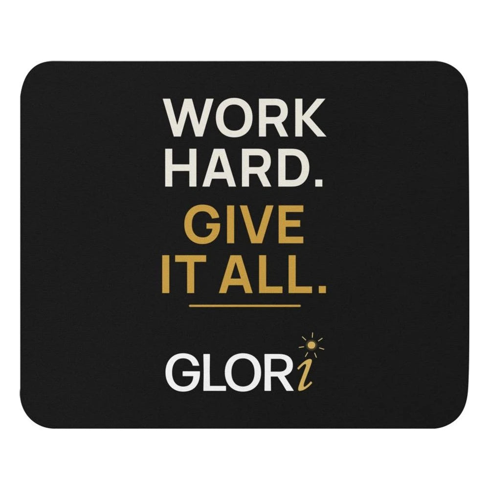 Mouse Pad — Work Hard. Give It All. — Black
