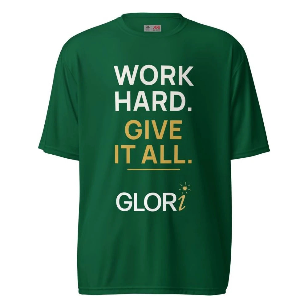 Performance Tee — Work Hard. Give It All. — Forest Green