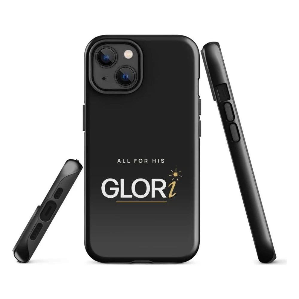iPhone Tough Case — All for His GLORi — Black — iPhone 14