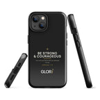 iPhone Tough Case — Be Strong and Courageous — Black — iPhone 14