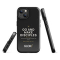 iPhone Tough Case — Go and Make Disciples — Black — iPhone 14
