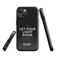 iPhone Tough Case — Let Your Light Shine — Black — iPhone 14