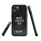 iPhone Tough Case — Not Unto Us — Black — iPhone 14