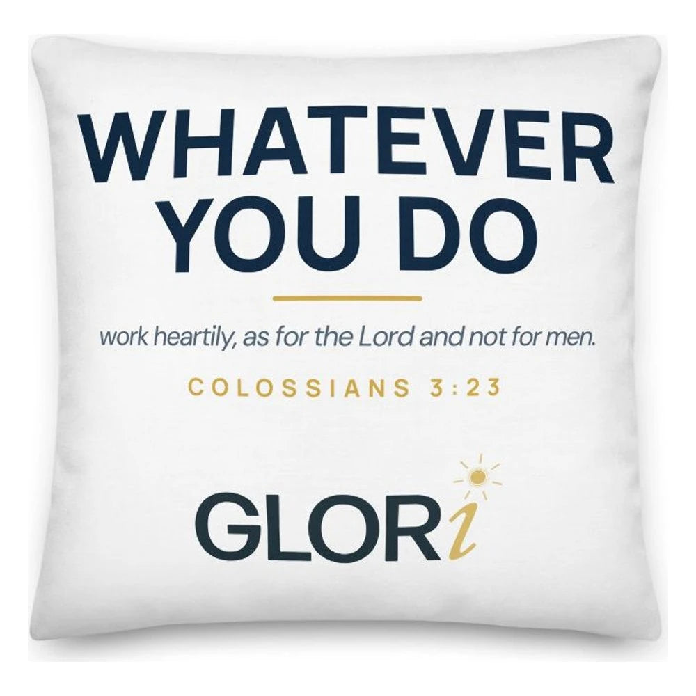 Throw Pillow — Whatever You Do — White