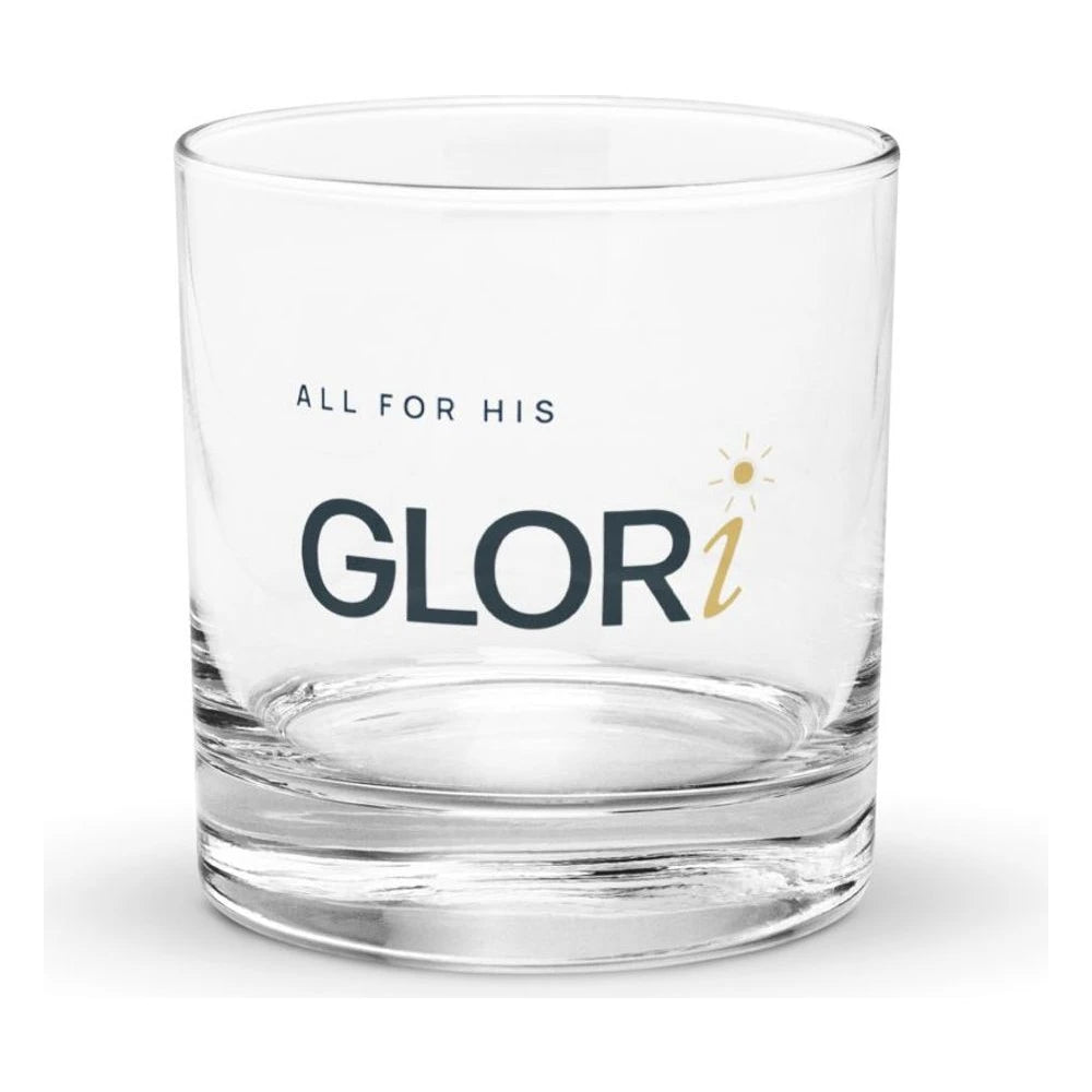 Rocks Glass — All for His GLORi