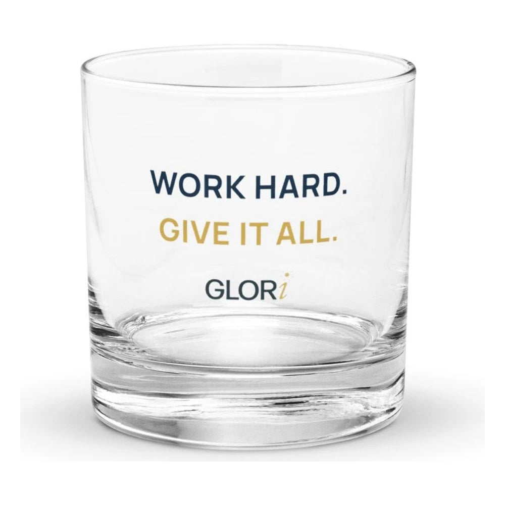 Rocks Glass — Work Hard. Give It All.