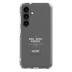 Galaxy Clear Case — Ask, Seek, Knock — White — Samsung Galaxy S24