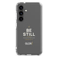 Galaxy Clear Case — Be Still — White — Samsung Galaxy S24
