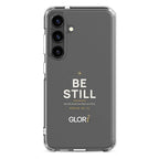 Galaxy Clear Case — Be Still — White — Samsung Galaxy S24