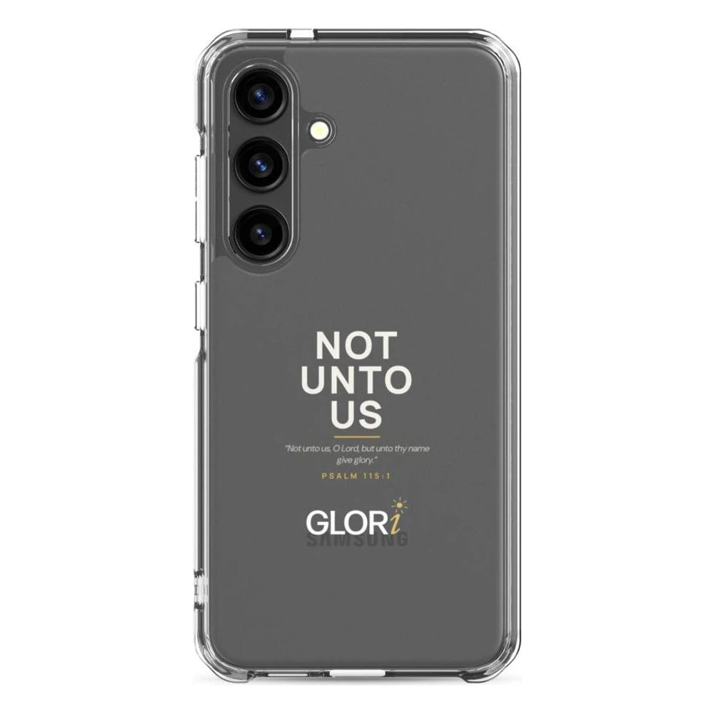 Galaxy Clear Case — Not Unto Us — White — Samsung Galaxy S24