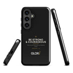 Galaxy Tough Case — Be Strong and Courageous — Black — Samsung Galaxy S24