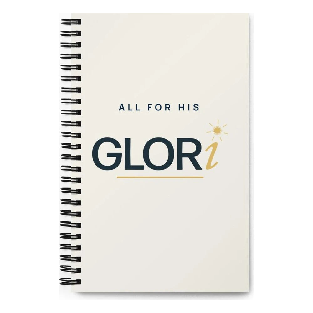 Spiral Notebook — All for His GLORi — Cream