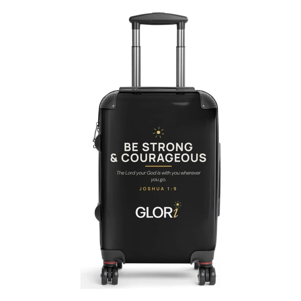 Carry-On Suitcase — Be Strong and Courageous — Black
