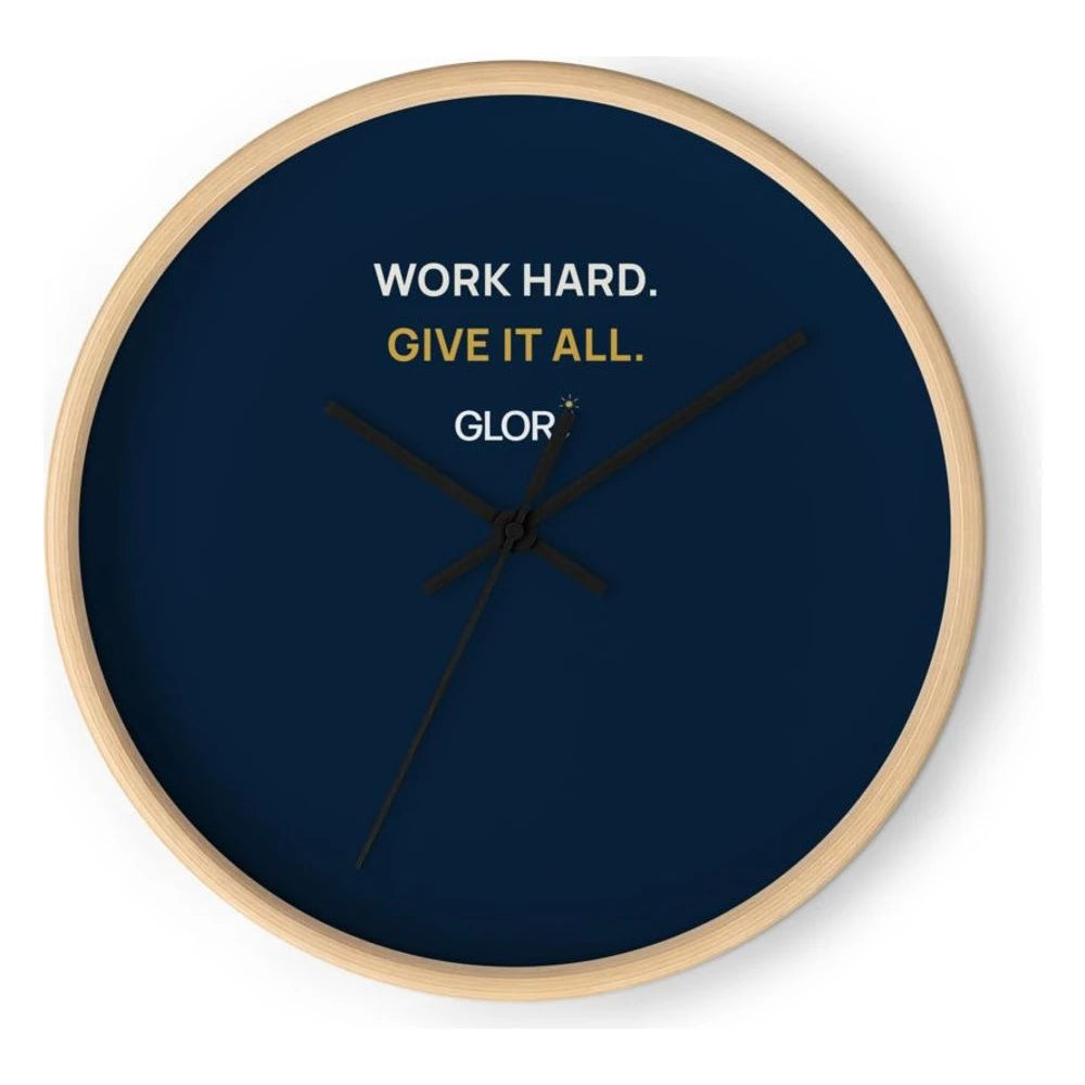 Wall Clock — Work Hard. Give It All. — Wooden Base/Clock Hand Black